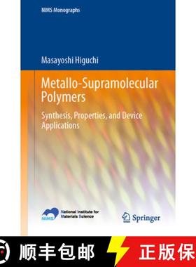 【3-4周达】Metallo-Supramolecular Polymers: Synthesis, Properties, and Device Applications [9784431568896]