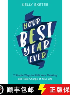 【3-4周达】Your Best Year Ever: 7 simple ways to shift your thinking and take charge of your life [9780992441623]