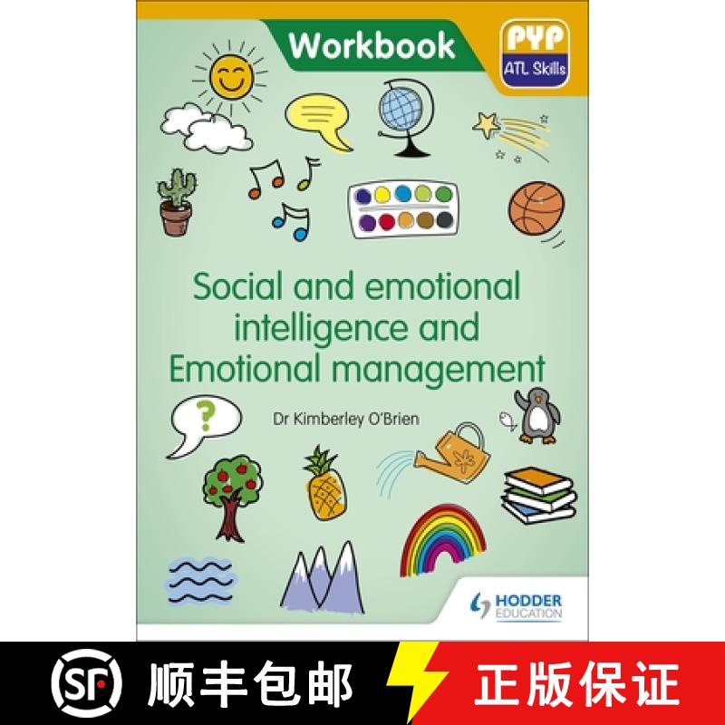 【2-3周达】PYP ATL Skills Workbook: Social and emotional intelligence and Emotional management: PYP A... [9781510481640]