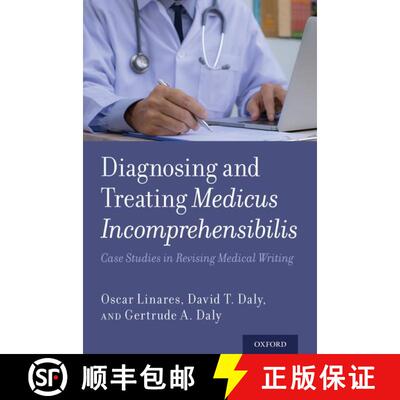 【3-4周达】Diagnosing and Treating Medicus Incomprehensibilis: Case Studies in Revising Medical Writing [9780190868680]