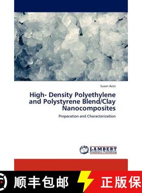 预订 High- Density Polyethylene and Polystyrene Blend/Clay Nanocomposites [9783845411682]