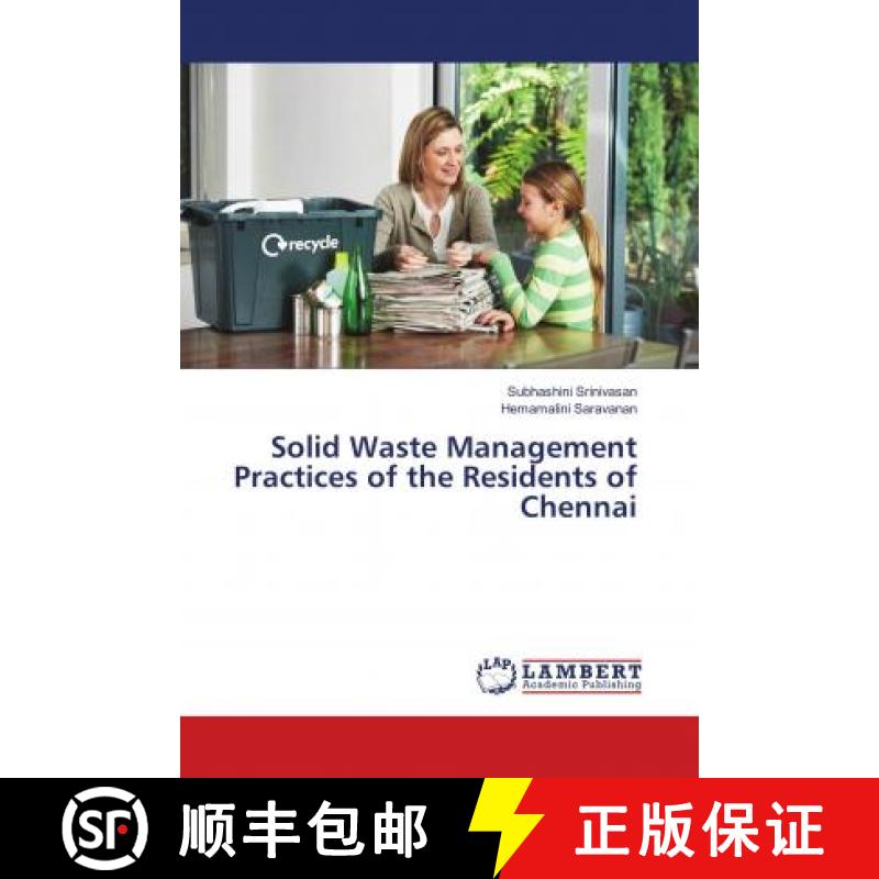 预订 Solid Waste Management Practices of the Residents of Chennai [9786139876778]