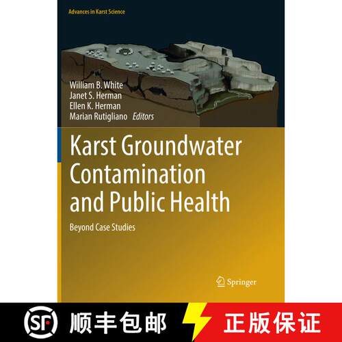 【3-4周达】Karst Groundwater Contamination and Public Health: Beyond Case Studies (Softcover reprint ... [9783319845579]