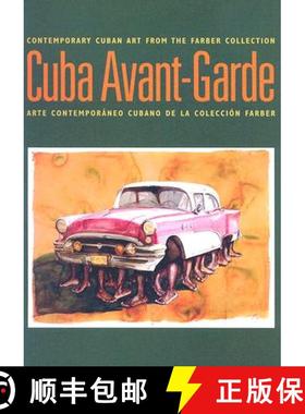 预订 Cuba Avant-Garde: Contemporary Cuban Art from the Farber Collection /Arte Contemporaneo Cubano d... [9780976255246]