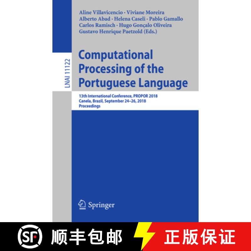 【3-4周达】Computational Processing of the Portuguese Language : 13th International Conference, PROPO... [9783319997216]