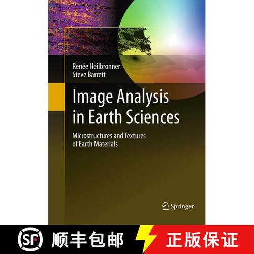 【3-4周达】Image Analysis in Earth Sciences: Microstructures and Textures of Earth Materials (Softcov... [9783662505991]