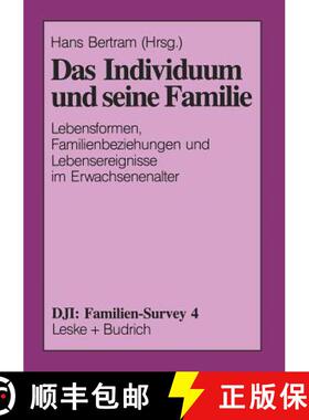 【3-4周达】Das Individuum Und Seine Familie: Lebensformen, Familienbeziehungen Und Lebensereignisse I... [9783810013897]