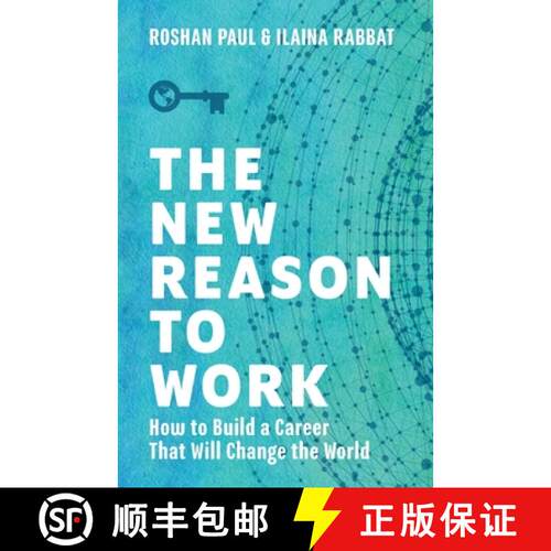 【3-4周达】The New Reason to Work: How to Build a Career That Will Change the World [9781544525174]