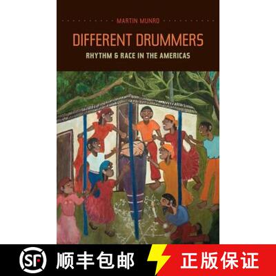 【3-4周达】Different Drummers: Rhythm and Race in the Americas Volume 14 (First Edition) [9780520262836]