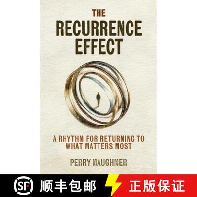 【3-4周达】The Recurrence Effect: A Rhythm for Returning to What Matters Most [9798898330460]