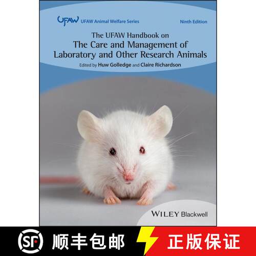 【3-4周达】精装 The UFAW Handbook on the Care and Management of Laboratory and Other Research Animals... [9781119555247]