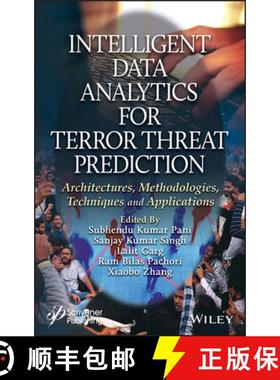【3-4周达】Intelligent Data Analytics for Terror Threat Prediction - Architectures, Methodologies, Te... [9781119711094]