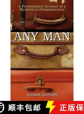 【3-4周达】Any Man: A Fictionalized Account of a Mysterious Disappearance [9780983705048]