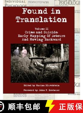 【3-4周达】Found in Translation. Volume II. Crime and Suicide: Early mapping of detours and moving ba... [9780692874127]
