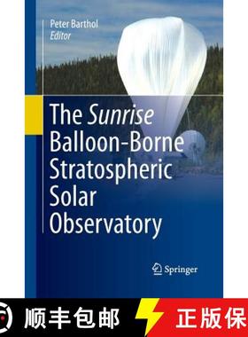 【3-4周达】The Sunrise Balloon-Borne Stratospheric Solar Observatory [9781493952144]