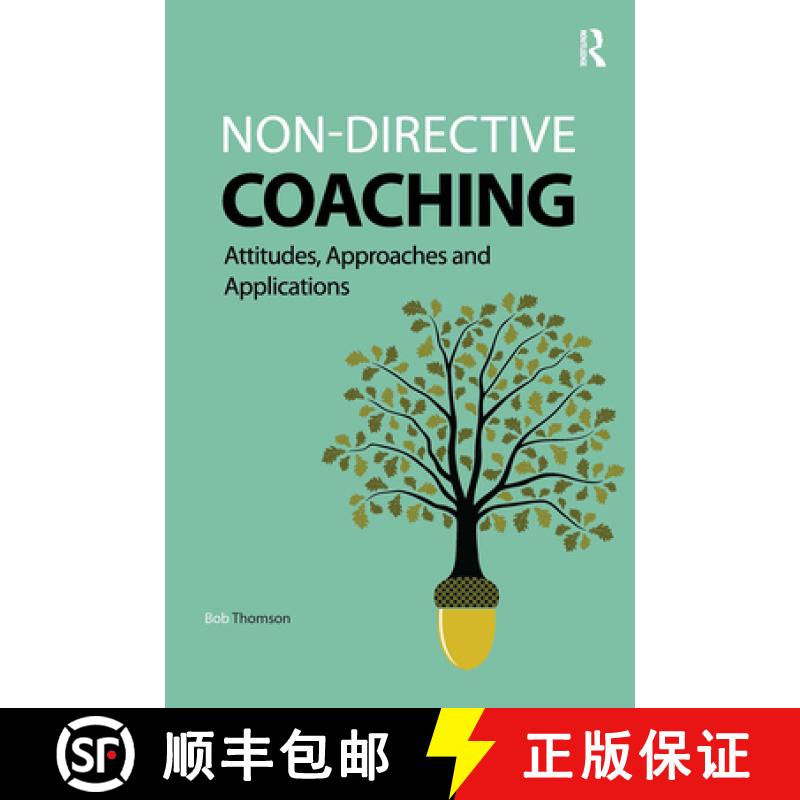 【3-4周达】Non-directive Coaching: Attitudes, Approaches and Applications [9781909330573]