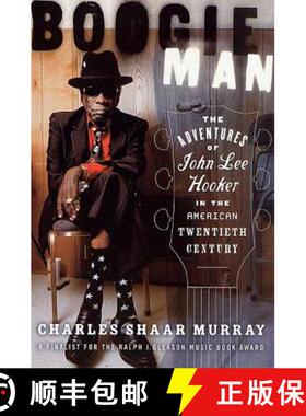 【3-4周达】Boogie Man: The Adventures of John Lee Hooker in the American Twentieth Century [9780312270063]