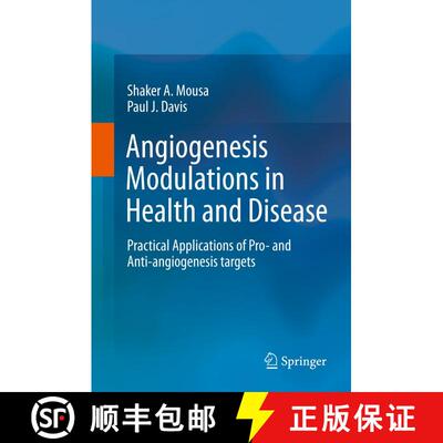【3-4周达】精装 Angiogenesis Modulations in Health and Disease: Practical Applications of Pro- and An... [9789400764668]