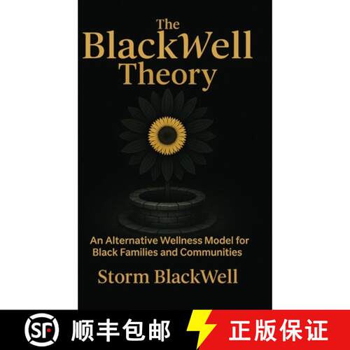 【3-4周达】精装 The BlackWell Theory: An Alternative Wellness Model for Black Families and Communities [9798822976191]