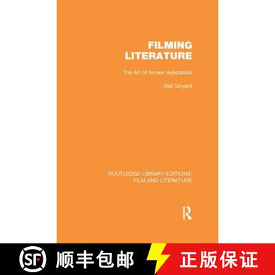 【3-4周达】Filming Literature : The Art of Screen Adaptation [9781138969780]