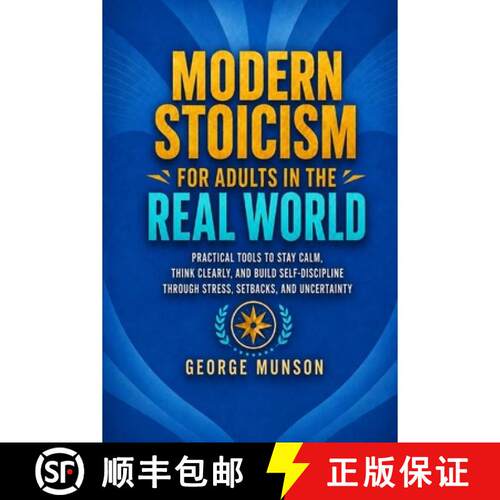 【3-4周达】Modern Stoicism for Adults in the Real World: Practical Tools to Stay Calm, Think Clearly,... [9798996839810]