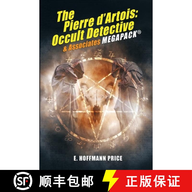 【2-3周达】E. Hoffmann Price's Pierre d'Artois: Occult Detective & Associates MEGAPACK(R) [9781479450831]