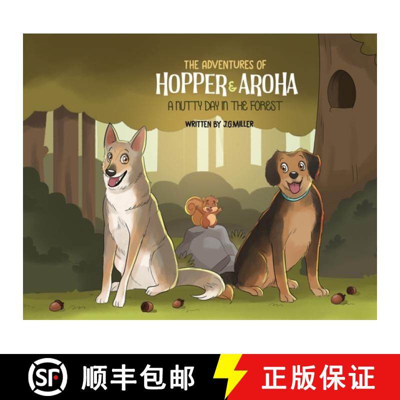预订 The Adventures of Hopper and Aroha - A Nutty Day in the Forest [9783911029087]