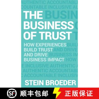 【3-4周达】The Business of Trust: How Experiences Build Trust and Drive Business Impact [9781636766331]