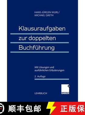 【3-4周达】Klausuraufgaben zur doppelten Buchführung : Mit Lösungen und ausführlichen Erläuterungen [9783409237758]