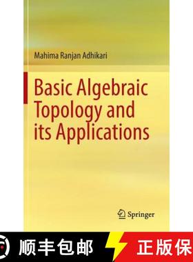 【3-4周达】Basic Algebraic Topology and Its Applications [9788132228417]