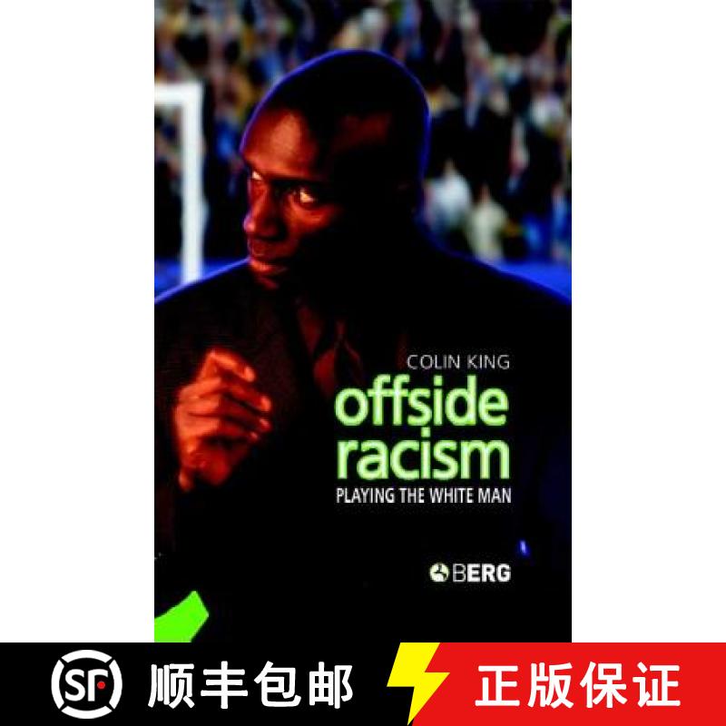 【3-4周达】Offside Racism: Playing the White Man [9781859737248]