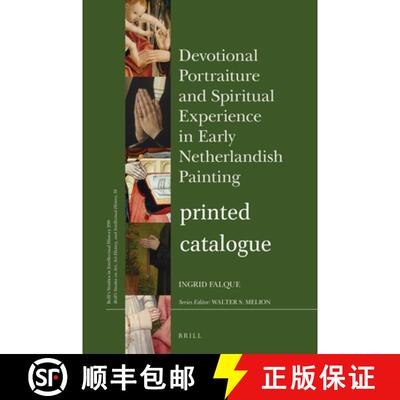 预订 Devotional Portraiture and Spiritual Experience in Early Netherlandish Painting - Catalogue [9789004409729]