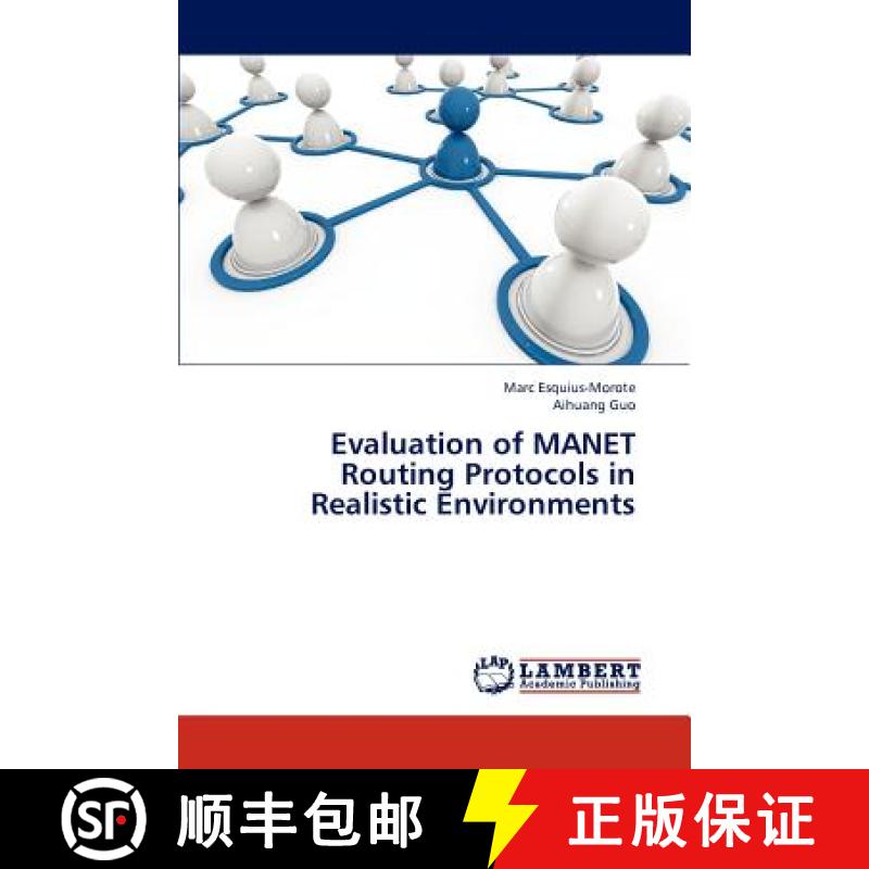 预订 Evaluation of Manet Routing Protocols in Realistic Environments [9783659324277]