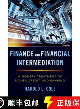 【3-4周达】Finance and Financial Intermediation: A Modern Treatment of Money, Credit, and Banking [9780190941703]