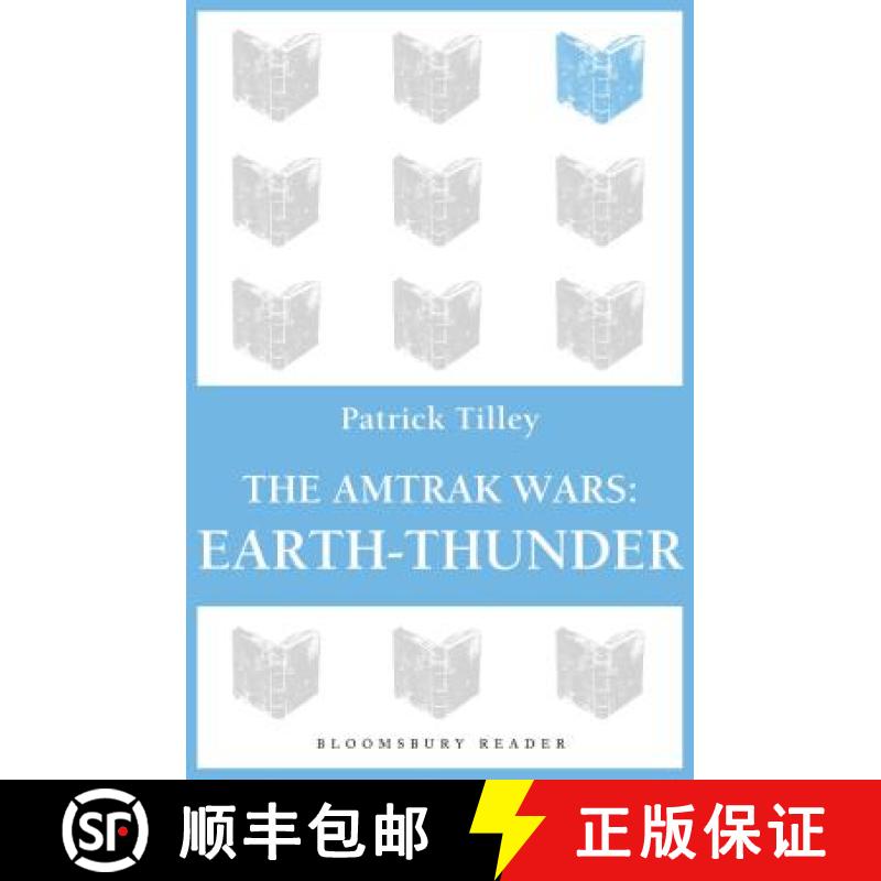 【3-4周达】Amtrak Wars: Earth-Thunder: The Talisman Prophecies 6 - The Amtrak Wars: Earth-Thunder [9781448213818]