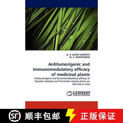 预订 Antitumorigenic and Immunomodulatory Efficacy of Medicinal Plants [9783844327946]
