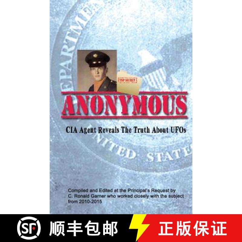 【3-4周达】Anonymous: A Former CIA Agent comes out of the Shadows to Brief the White House about UFOs [9781936517848]