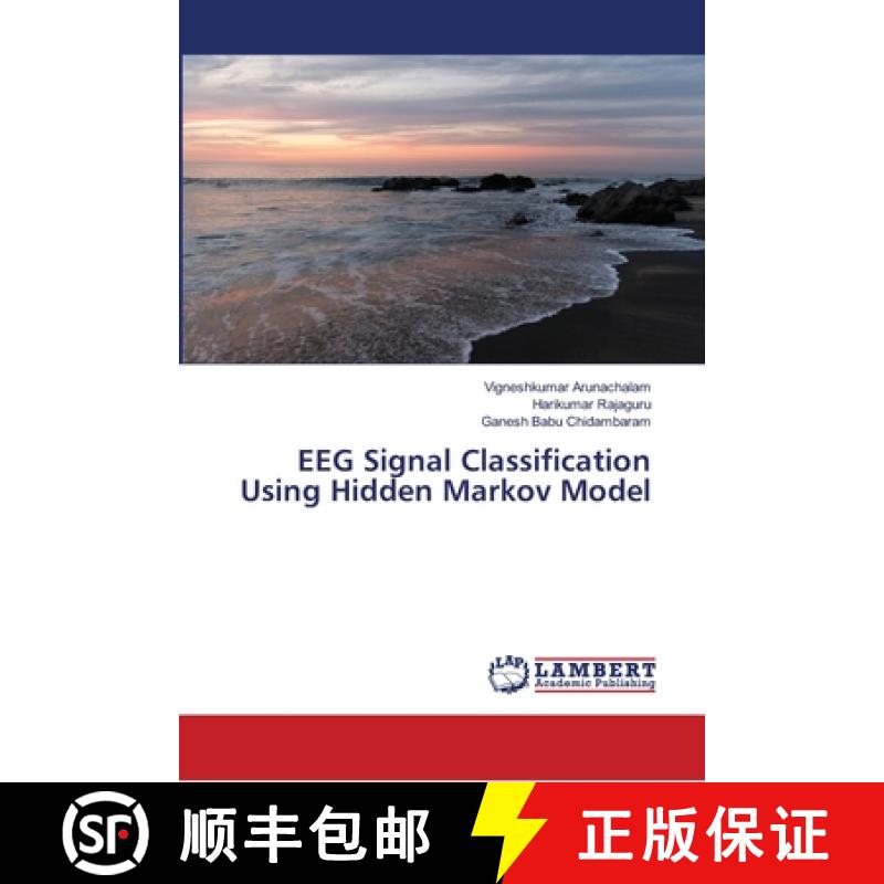 预订 EEG Signal Classification Using Hidden Markov Model [9786139961320]