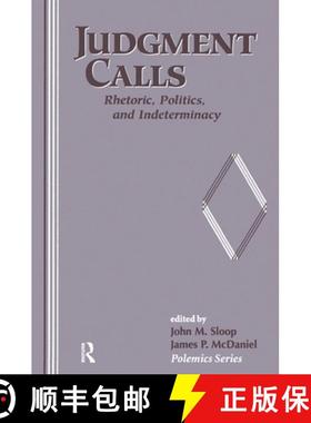 【3-4周达】Judgment Calls: Rhetoric, Politics, and Indeterminacy [9780367316464]