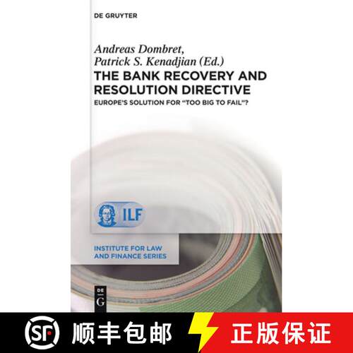 【3-4周达】精装 The Bank Recovery and Resolution Directive: Europe's Solution for too Big to Fail? [9783110321074]