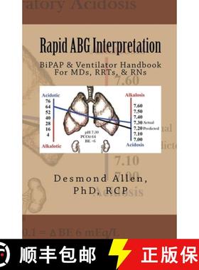 【3-4周达】Rapid ABG Interpretation - BiPAP & Ventilator Handbook For MDs, RRTs, & RNs [9798224318261]