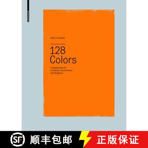 【3-4周达】精装 128 Colors – A Sample Book for Architects, Conservators and Designers [9783034603171]