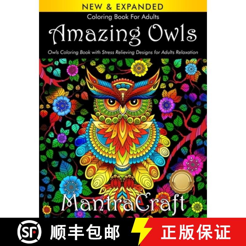 【2-3周达】Coloring Book for Adults: Amazing Owls: Owls Coloring Book with Stress Relieving Designs f... [9781945710254]