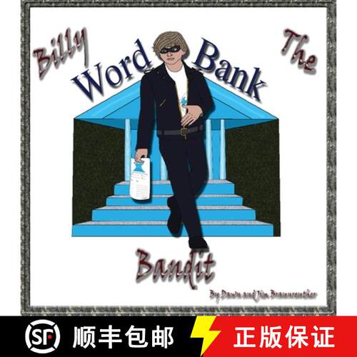 【3-4周达】Billy the Word Bank Bandit: Enjoy tongue twisting alliteration as Billy learns the benefit... [9781962051101]