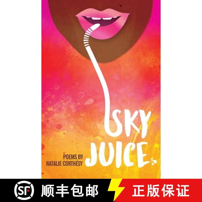 预订 Sky Juice: Poems [9789768286369]