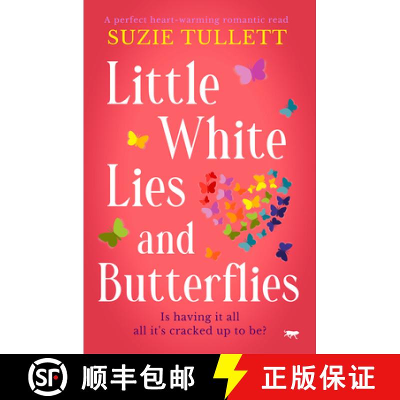 预订 Little White Lies and Butterflies: A Perfect Heart-Warming Romantic Read [9781912175574]