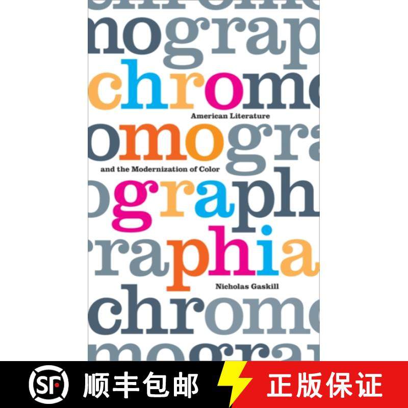 【3-4周达】Chromographia: American Literature and the Modernization of Color [9781517903480]