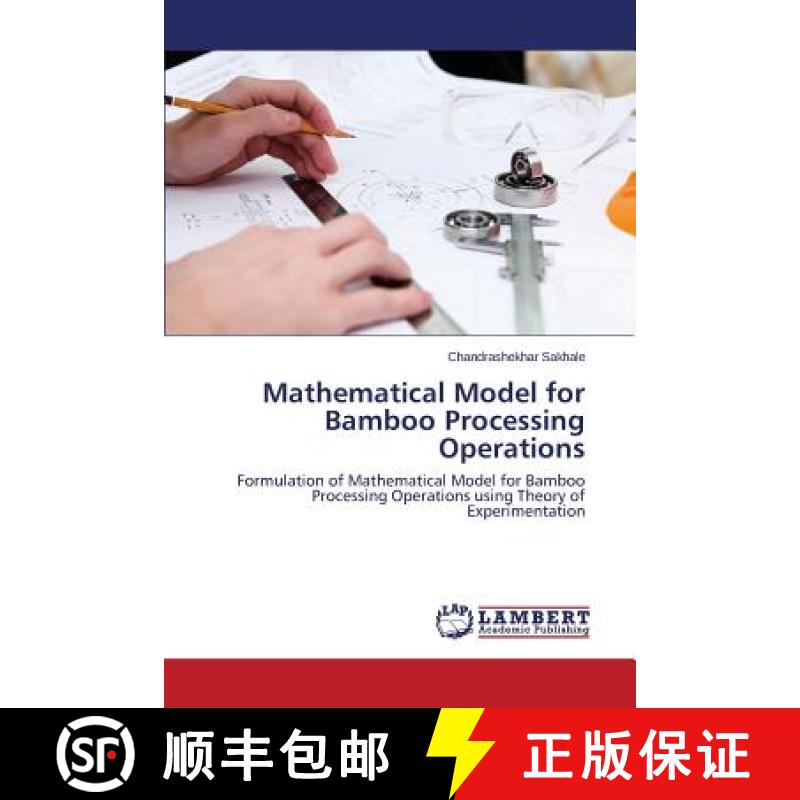 预订 Mathematical Model for Bamboo Processing Operations [9783659483684]