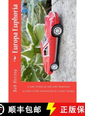 预订 Europa Euphoria: The semi-technical and semi-humorous account of the restoration of a Lotus Europa. [9780615641195]