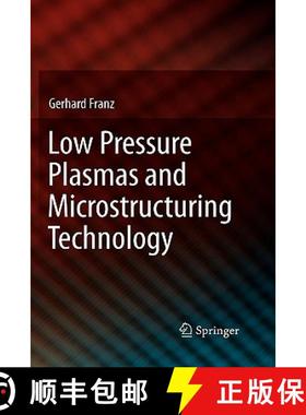 【3-4周达】Low Pressure Plasmas and Microstructuring Technology [9783642099397]